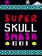 Super Skull Smash GO!