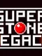 Super Stone Legacy