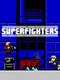 Superfighters