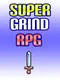 SuperGrind RPG