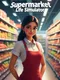 Supermarket Life Simulator