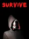 Survive