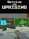 Survive the Uprising