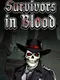 Survivors in Blood