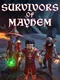Survivors of Mayhem