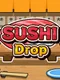 Sushi Drop