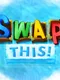 Swap This!