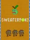 Sweater? Ok!