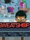 Sweatshop HD