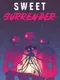 Sweet Surrender