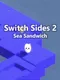 Switch Sides 2: Sea Sandwich