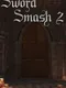 Sword Smash 2