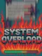 System Overload