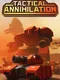 Tactical Annihilation