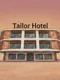 Tailor Hotel