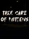 Take Care Of Mittens