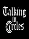 Talking in Circles