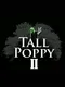 Tall Poppy 2