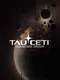 TauCeti Unknown Origin