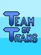 Team of Titans