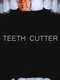 Teeth Cutter
