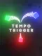 Tempo Trigger