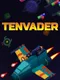 Tenvader
