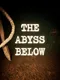 The Abyss Below