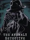 The Anomaly Detective