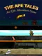 The Ape Tales: An Epic Adventure Game