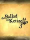 The Ballad of Ketinetto 3