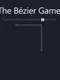The Beziér Game