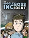 The Biggleboss Incident