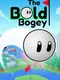 The Bold Bogey