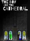 The Boy and the Cathedral