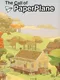 The Call of Paper Plane