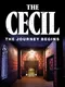 The Cecil: The Journey Begins
