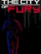 The City of Fury