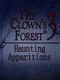 The Clown's Forest 3: Haunting Apparitions