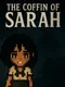 The Coffin of Sarah