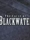 The Curse of Blackwater