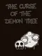 The Curse of the Demon Tree