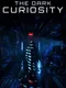 The Dark Curiosity