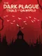 The Dark Plague: Trials Of Galwefeld
