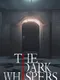 The Dark Whispers