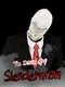 The Dawn Of Slenderman