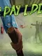 The Day I Died