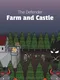 The Defender: Farm and Castle