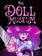 The Doll Museum