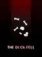 The Duck Fell